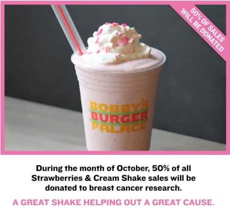 Example of a Cause Marketing advertisement by Bobby's Burger Palace offering to donate 50% of all Strawberries & Cream Shake sales to breast cancer research.